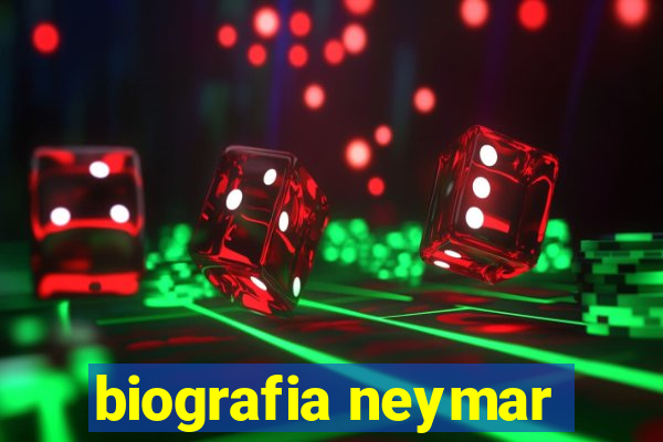 biografia neymar